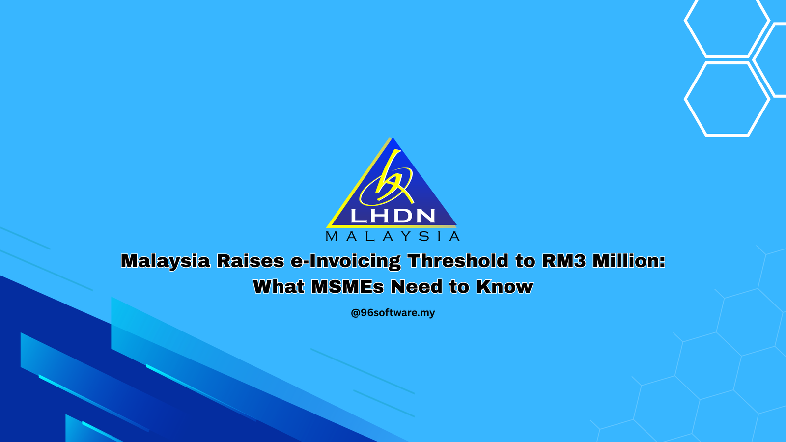 Malaysia Raises e-Invoicing Threshold to RM3 Million: What MSMEs Need to Know